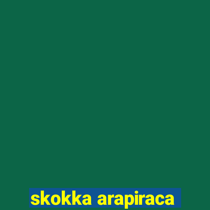 skokka arapiraca